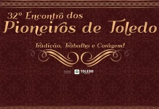 Nesta quarta-feira tem 32º Encontro dos Pioneiros de Toledo