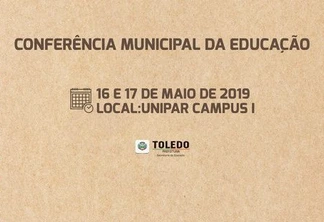 Toledo convida população para participar das conferências sobre o Plano Municipal de Educação