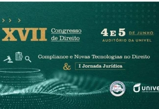 XVII Congresso de Direito “Compliance e Novas Tecnologias no Direito” e I Jornada Jurídica