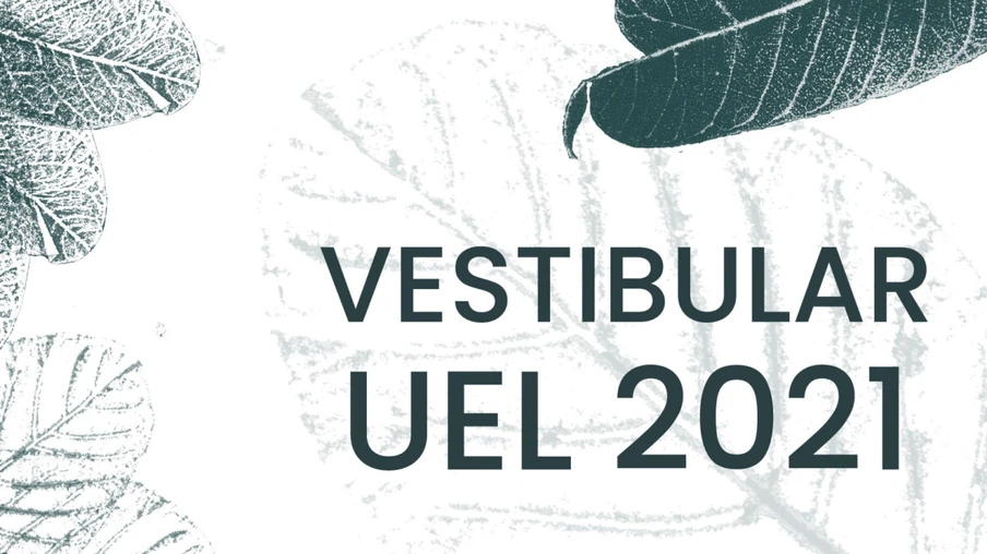 Inscrições para o Vestibular 2021 da UEL terminam dia 30