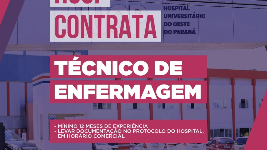 Hospital Universitário de Cascavel contrata técnicos de enfermagem