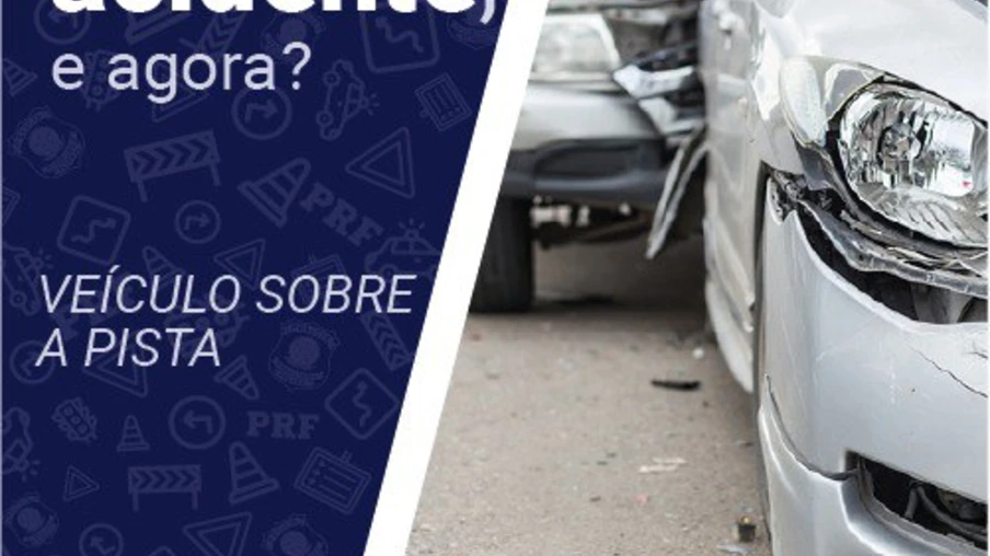 O que fazer em caso de acidentes? Campanha da PRF no Paraná orienta motoristas