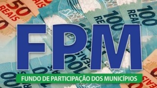 Confira valores que municípios do Oeste receberam de FPM
