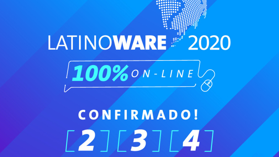 Latinoware 2020 será 100% online e com inscrições gratuitas