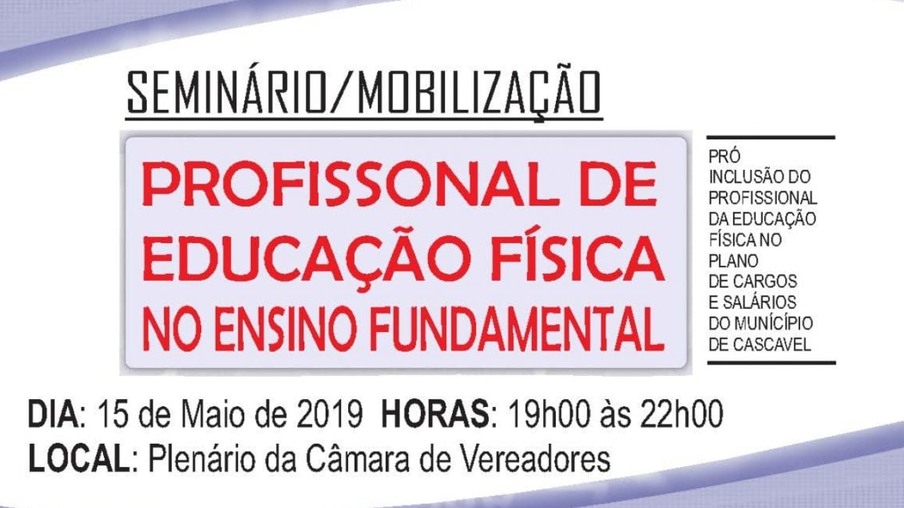 Seminário pede inclusão de profissional de educação física na rede municipal de Cascavel