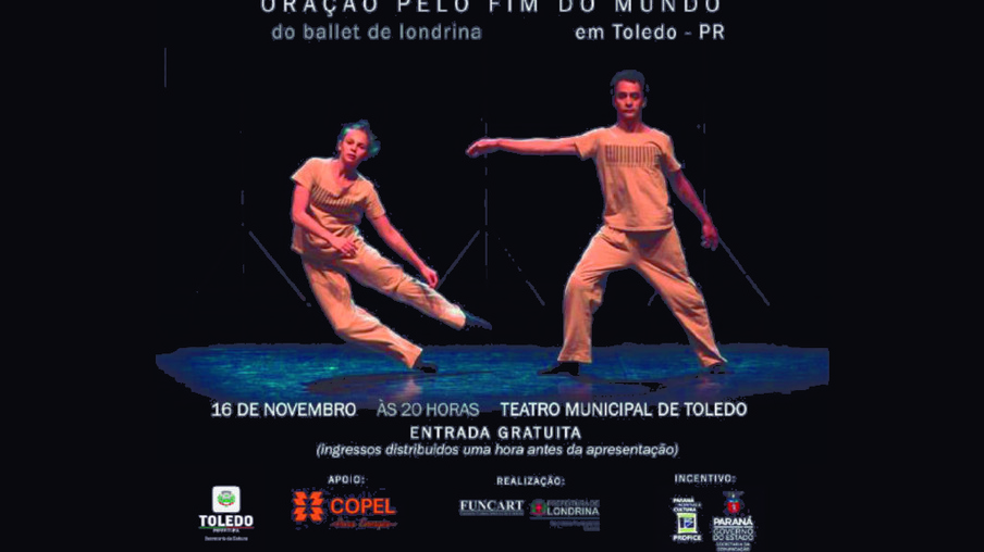 "Oração pelo Fim do Mundo": Ballet de Londrina chega a Toledo