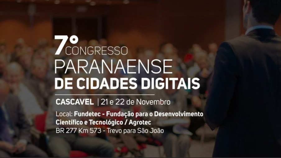 Cascavel sedia neste mês o 7º Congresso Paranaense de Cidades Digitais
