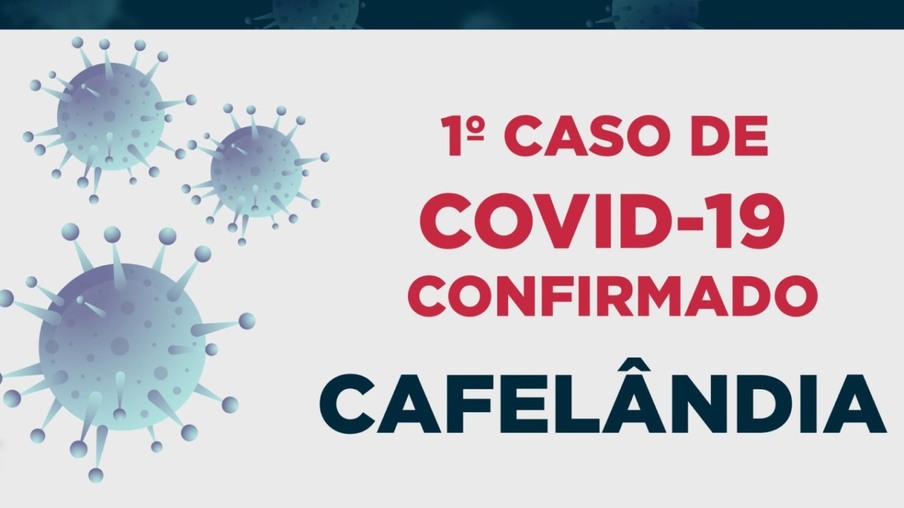 Cafelândia registra primeiro caso de covid-19