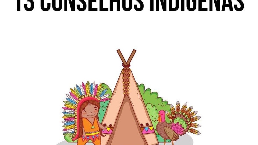 13 Conselhos indígenas para a vida