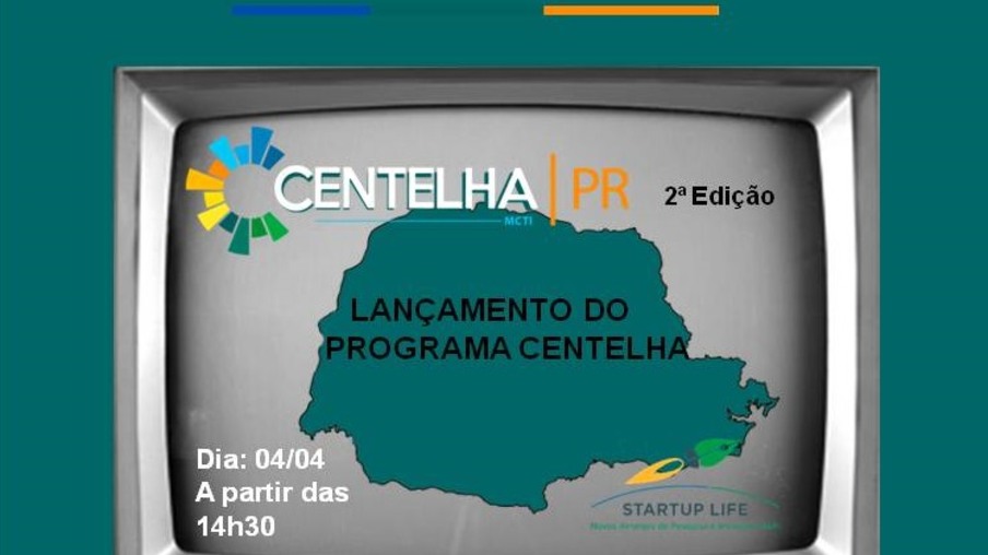 Governo do Paraná lança o Programa Centelha II que investirá R$3 milhões de reais em ideias inovadoras -