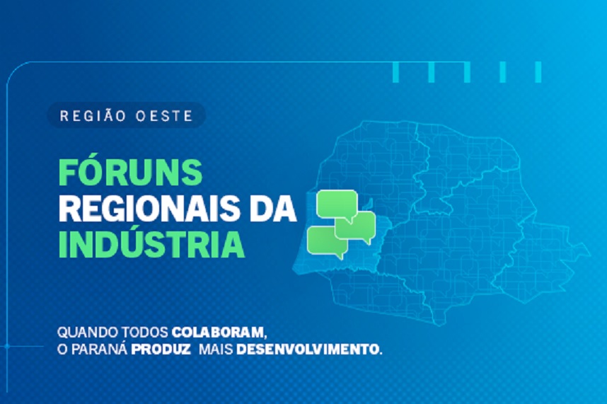 Fórum Regional da Fiep em Cascavel debate prioridades para a indústria no Oeste